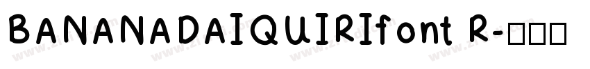 BANANADAIQUIRIfont R字体转换